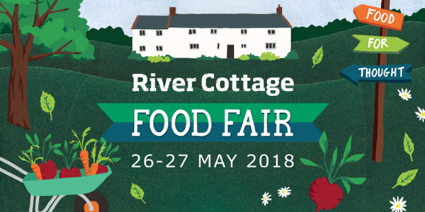 River Cottage Food Fair - 26-27 May 2018