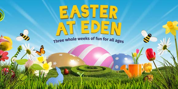 Easter at Eden: three whole weeks of fun for all ages