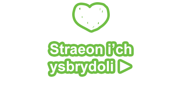 Straeon i’ch ysbrydoli ►