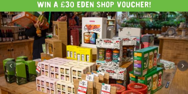 Products in Eden Project shop with text: 'Win a £30 Eden shop voucher!'